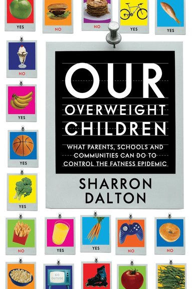Sharron Dalton - Our Overweight Children, Häftad