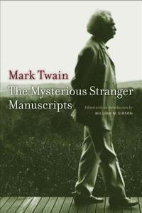 bokomslag The Mysterious Stranger Manuscripts