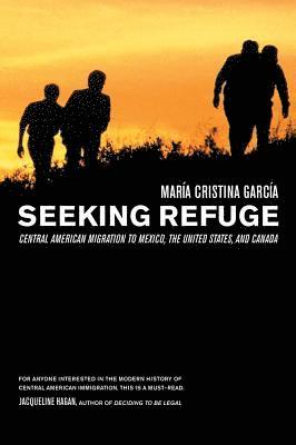 Maria Cristina Garcia - Seeking Refuge, Häftad