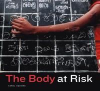 bokomslag The Body at Risk