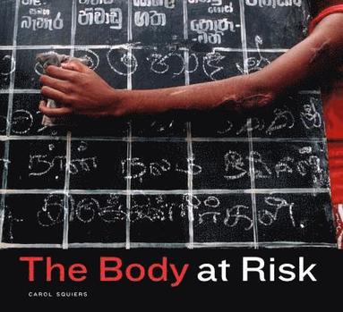 bokomslag The Body at Risk