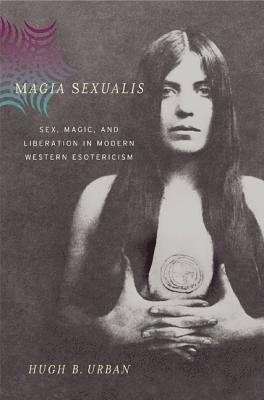 Hugh B. Urban - Magia Sexualis, Inbunden