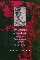 bokomslag Conquest of Ainu Lands