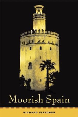 Richard Fletcher - Moorish Spain, Häftad