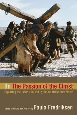 bokomslag On the 'Passion of the Christ'