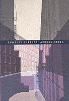 Charles Brock - Charles Sheeler: Across Media, Inbunden