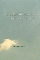 Matthew Engelke - Problem of Presence, Häftad