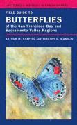 Arthur Shapiro - Field Guide to Butterflies of the San Francisco Bay and Sacramento Valley Regions, Häftad