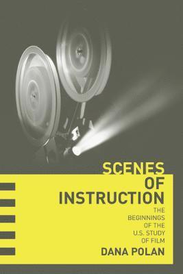 Dana Polan - Scenes of Instruction, Häftad