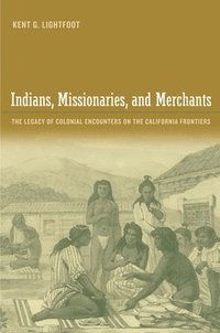 bokomslag Indians, Missionaries, and Merchants