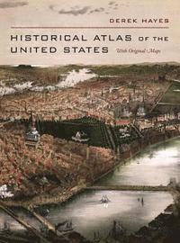 bokomslag Historical Atlas of the United States