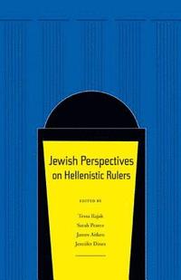 bokomslag Jewish Perspectives on Hellenistic Rulers