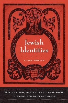 Klara Moricz - Jewish Identities, Inbunden