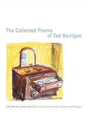 Ted Berrigan, Alice Notley - Collected Poems of Ted Berrigan, Häftad