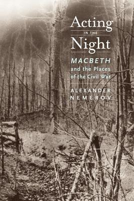 Alexander Nemerov - Acting in the Night, Inbunden