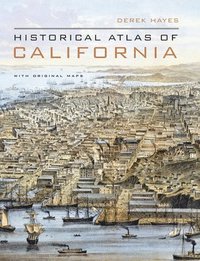 bokomslag Historical Atlas of California