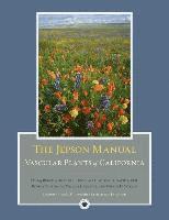 Bruce G. Baldwin, Douglas Goldman, David J Keil, Robert Patterson, Thomas J. Rosatti, Dieter Wilken - Jepson Manual, Inbunden