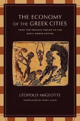 Léopold Migeotte - Economy of the Greek Cities, Häftad