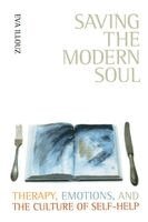 Eva Illouz - Saving the Modern Soul, Häftad
