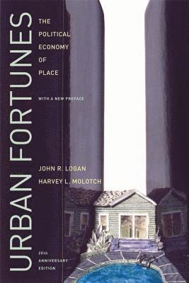 John R. Logan, Harvey Molotch - Urban Fortunes, Häftad