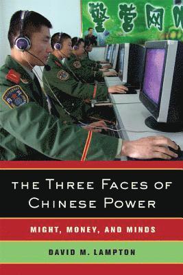 David M. Lampton - Three Faces of Chinese Power, Häftad