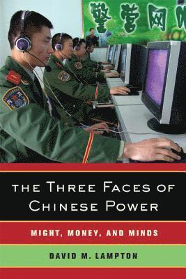 The Three Faces of Chinese Power 1