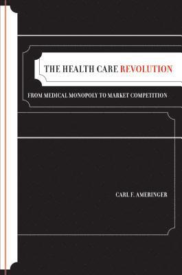 bokomslag The Health Care Revolution