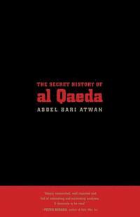 bokomslag The Secret History of Al Qaeda, Updated Edition