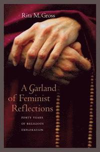 bokomslag A Garland of Feminist Reflections