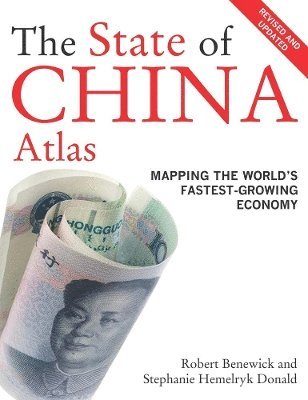 Robert Benewick, Stephanie Hemelryk Donald - State of China Atlas, Häftad