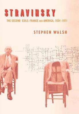 bokomslag Stravinsky: The Second Exile: France and America, 1934-1971