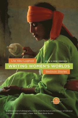 Lila Abu-Lughod - Writing Women's Worlds, Häftad