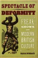 Nadja Durbach - Spectacle of Deformity, Inbunden