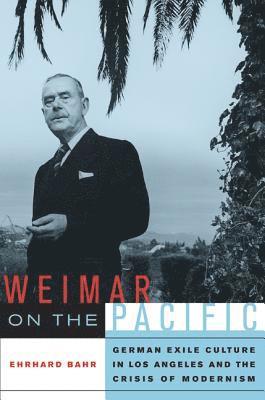 Ehrhard Bahr - Weimar on the Pacific, Häftad