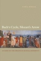 bokomslag Bach's Cycle, Mozart's Arrow