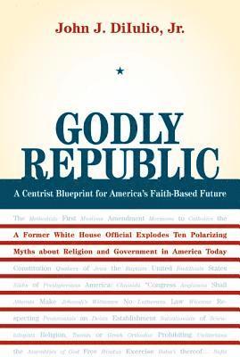 John J. DiIulio - Godly Republic, Häftad
