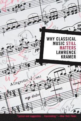 bokomslag Why Classical Music Still Matters