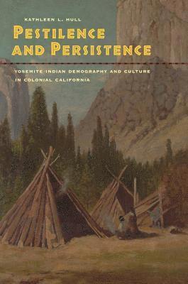 Kathleen L. Hull - Pestilence and Persistence, Inbunden