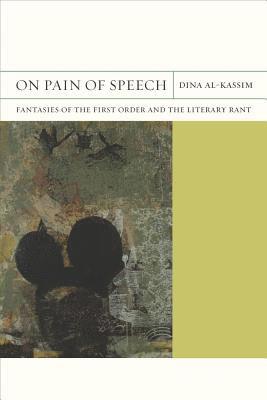 Dina Al-Kassim - On Pain of Speech, Häftad