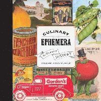 William Weaver - Culinary Ephemera, Inbunden