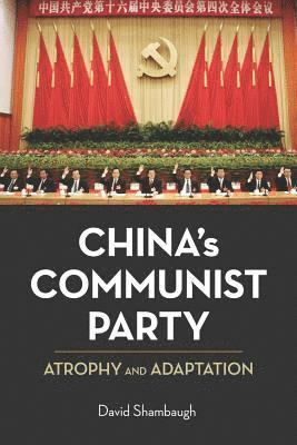 David Shambaugh - China's Communist Party, Häftad