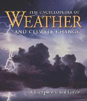 bokomslag The Encyclopedia of Weather and Climate Change: A Complete Visual Guide