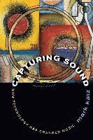 bokomslag Capturing Sound: How Technology Has Changed Music