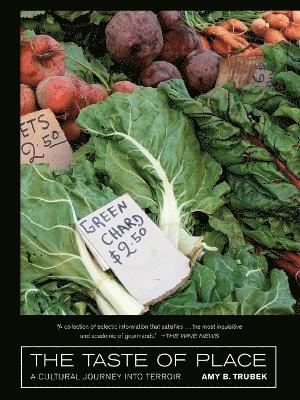 Amy B. Trubek - Taste of Place, Häftad