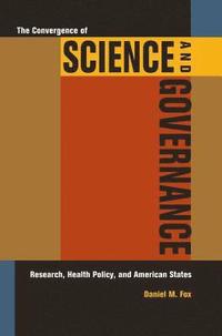 bokomslag The Convergence of Science and Governance
