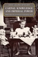 Ann Laura Stoler - Carnal Knowledge and Imperial Power, Häftad