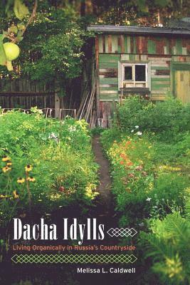 Dacha Idylls 1