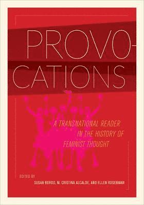 Susan Bordo, M. Cristina Alcalde, Ellen Rosenman - Provocations, Häftad