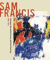 bokomslag Sam Francis: Catalogue Raisonne of Canvas and Panel Paintings, 1946-1994