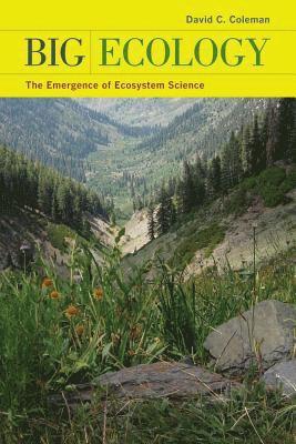 David C. Coleman - Big Ecology, Inbunden